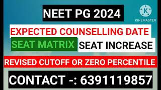 NEET PG 2024  EXPECTED COUNCILLING DATE  ZERO PERCENTILE [upl. by Winwaloe507]