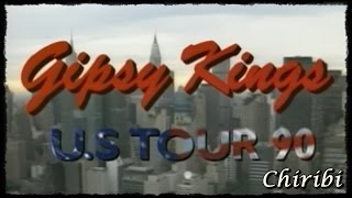 Chiribi  Gipsy Kings US Tour 90 [upl. by Elmina]