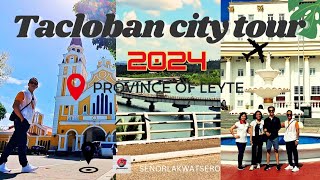 BEST TOURIST SPOTS IN TACLOBANTACLOBAN CITY LEYTE DAY TOUR 2024 [upl. by Ettesel97]