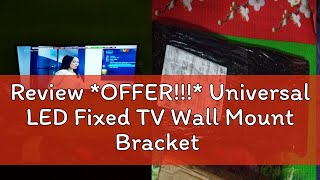 Review OFFER Universal LED Fixed TV Wall Mount Bracket 26 Inch to 55 Inch [upl. by Aserehc224]