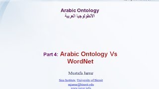 Jarrar Arabic Ontology Part 44 Vs WordNet [upl. by Nimsaj]