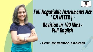 Full Negotiable Instruments Act CA Inter  Revision in 100 mins  Full English  Khushboo Chokshi [upl. by Ahcsropal]