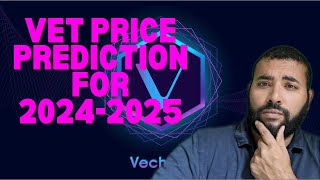 Vechain VET Price Prediction for the 202425 Bull Run [upl. by Vernon]