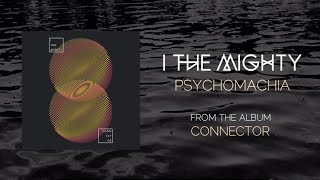 I The Mighty  Psychomachia Lyric Video [upl. by Funch394]