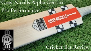 GrayNicolls Alpha Gen 10 Pro Performance Cricket Bat Review [upl. by Rosette]