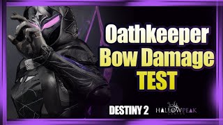 Destiny 2  Oathkeeper Bow Damage Test  Season of the Deep [upl. by Nodanrb]