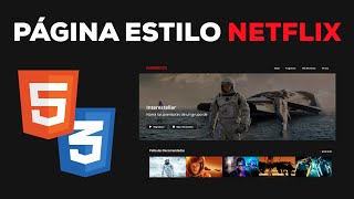 Programa una Página Web Estilo NETFLIX con HTML 5 y CSS 3 [upl. by Lanta]