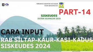 CARA INPUT RAB SILTAP KAUR KASI KADUS APLIKASI SISKEUDES 2024 [upl. by Natasha]