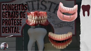 Conceitos gerais de Prótese Dental PPR PT PF [upl. by Larianna299]