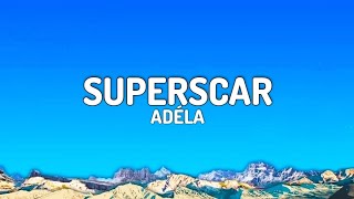 SUPERSCAR  ADÉLA Lyrics [upl. by Alben304]