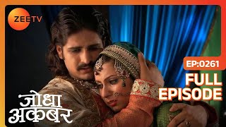 Ep 261  Shehnaz ने Akbar से अपना इंतकाम लेने का लिया प्रण  Jodha Akbar  Zee TV [upl. by Ydnir]