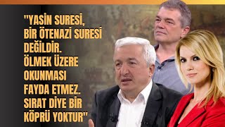 quotYasin Suresi Bir Ötenazi Suresi Değildir Ölmek Üzere Okunması Fayda Etmezquot [upl. by Aicilyhp]