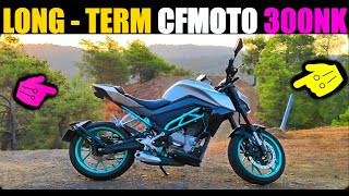 CFMOTO 300NK LONG term REVIEW [upl. by Erihppas]