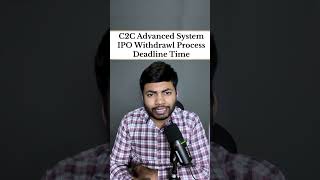 C2C Advanced Systems IPO Withdraw Process🔥  Deadline जल्दी कर लो ipo shortsfeed ntpcgreenipo [upl. by Molloy650]