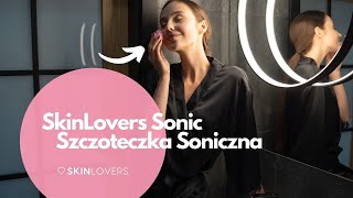 OCZYSZCZANIE I MASAŻ TWARZY  Szczoteczka soniczna SkinLovers Sonic [upl. by Pearce]