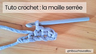 Tuto crochet  comment crocheter des mailles serrées [upl. by Nadabas]