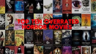 Top 10 Overrated Horror Movies [upl. by Ardle45]