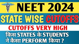 NEET 2024  RESULT OUT  State Wise Cutoffs  Very High Cutoffs [upl. by Karilynn742]