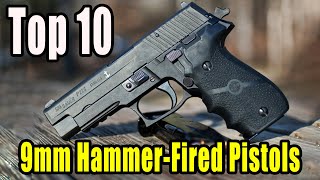 Top 10 9mm HammerFired Pistols In The World 2022  MilitaryTube [upl. by Aitercal952]