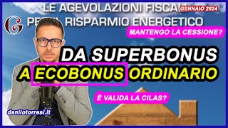 Da SUPERBONUS a ECOBONUS ordinario nel 2024  mantiene la cessione del credito [upl. by Orelie]