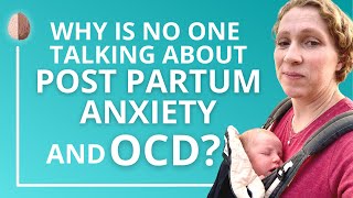 Postpartum Anxiety and Postpartum OCD [upl. by Dlareg]