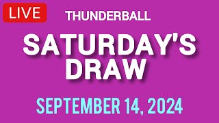 National Lottery Thunderball draw live tonight results from Saturday 14 Sep 2024  thunderball [upl. by Elsie]