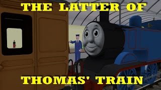 The Latter of Thomas Train [upl. by Hamish]