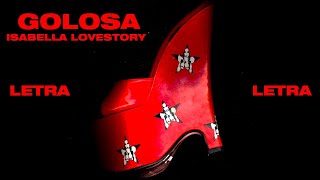 Isabella Lovestory  Golosa Letra  Lyrics [upl. by Gilud]