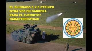 LOS 8X8 STRIKER PODRÍAN VOLVER A LA CARRERA PARA EQUIPAR AL EJERCITO CARACTERÍSTICAS [upl. by Aynekal]