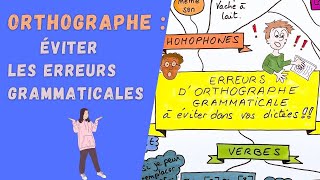 ERREURS dORTHOGRAPHE GRAMMATICALE  comment éviter les quotfautesquot [upl. by Friend]