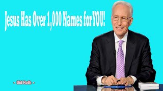 Jesus Has Over 1000 Names for YOU  Sid Roth 2024 [upl. by Humbert]