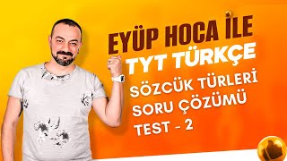 46 DERS SÖZCÜK TÜRLERİ SORU ÇÖZÜMÜ TEST  2 [upl. by Leonore]