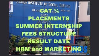 XISS RANCHI MBA CAT cut off Placements Summer Internships Result date Fees StructureHRMampMM [upl. by Nairam]