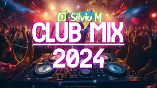 Music Mix 2024  Party Club Dance 2024  Best Remixes Of Popular Songs 2024 MEGAMIX DJ Silviu M [upl. by Micco]