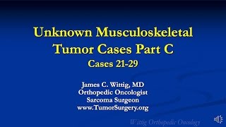 Orthopedic Oncology Course  Unknown Test Cases Part C Cases 2129  Lecture 13 [upl. by Adama]