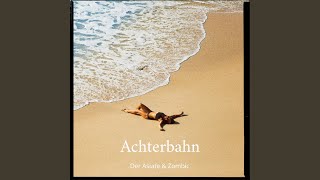 Achterbahn [upl. by Stuckey]