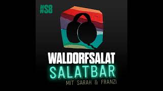 Salatbar 8  Sarah trifft Franzi [upl. by Nima45]