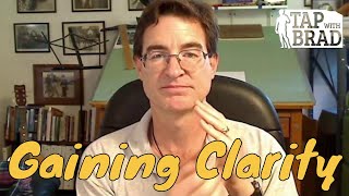 Gaining Clarity  EFT with Brad Yates [upl. by Madda]