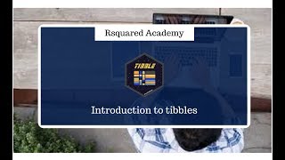 Introduction to tibbles  tibble Features Part 1 [upl. by Rawdon]