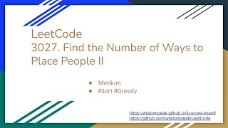 【每日一题】LeetCode 3027 Find the Number of Ways to Place People II [upl. by Wojcik]