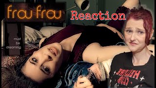 Music Video Reaction Frou Frou Must Be Dreaming [upl. by Stevana]