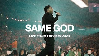 Same God Live from Passion 2023  Elevation Worship amp Passion Music [upl. by Naryk]