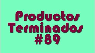 Productos Terminados 89 [upl. by Weinman191]