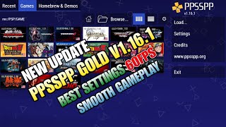 PPSSPP GOLD V1161 NEW UPDATE  BEST SETTINGS 60FPS ANDROID NO LAG  SMOOTH GAMEPLAY  FULL SPEED [upl. by Carlile]