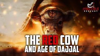 THE RED COW MARKS THE AGE OF DAJJAL  BELOVED RELIGION [upl. by Ojillek]