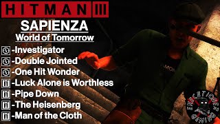 Hitman 3 Sapienza  World of Tomorrow  Investigator Double Jointed One Hit Wonder Pipe Down [upl. by Kazim777]