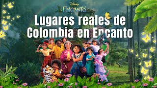 10 lugares reales de Colombia que inspiraron Encanto  Colombia Tierra Querida  Disney Encanto [upl. by Endres237]