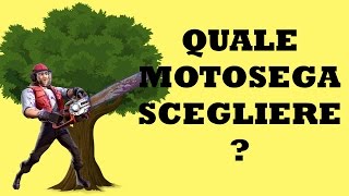 QUALE MOTOSEGA SCEGLIERE  PROMO SERIE 🌴🌳🌲  ORTO E GIARDINAGGIO [upl. by Lyns]