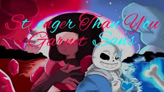 Garnet and Sans  Stronger Than You Duet [upl. by Ruhtracm]