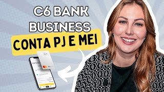 C6 BANK BUSINESS  CONTA PJ e MEI  Como funciona [upl. by Oiracam]